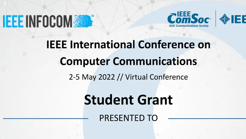 Student Grant of IEEE INFOCOM 2022